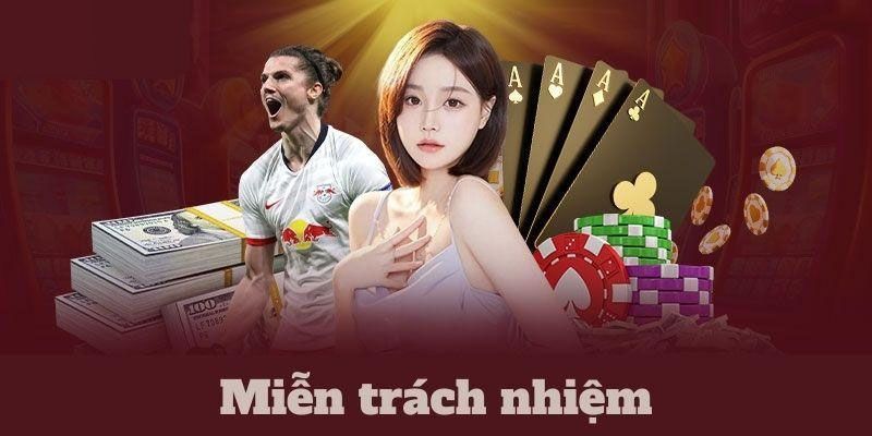 Chính sách miễn trừ dành cho người chơi tại hệ thống