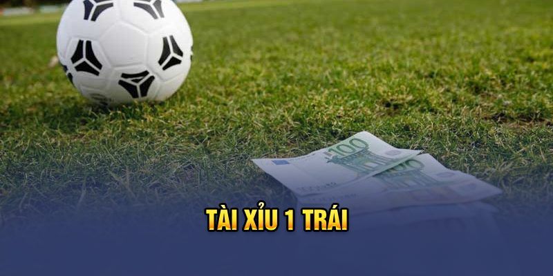 Bí quyết chơi tài xỉu 1 trái bất bại từ cao thủ