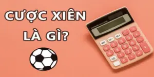 Cược Xiên Là Gì? Tiết Lộ Chìa Khóa Đánh Xâu Thành Công