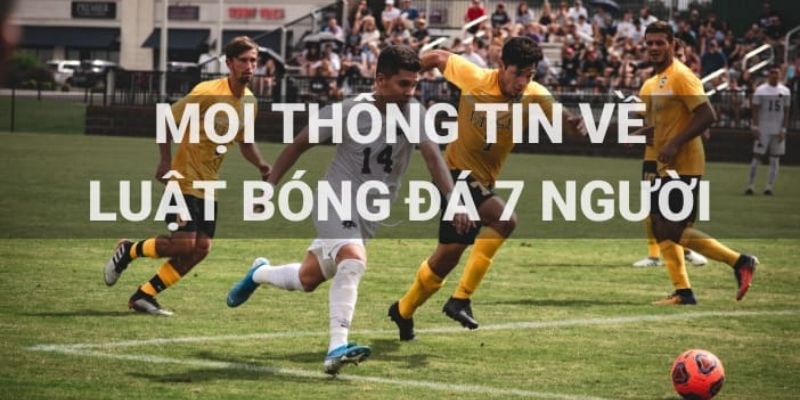 Luật bóng đá 7 người thời gian