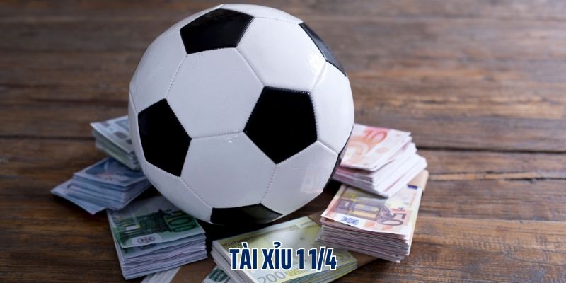 Kinh nghiệm thắng nhanh, giành thưởng lớn trong tài xỉu 1 1/4