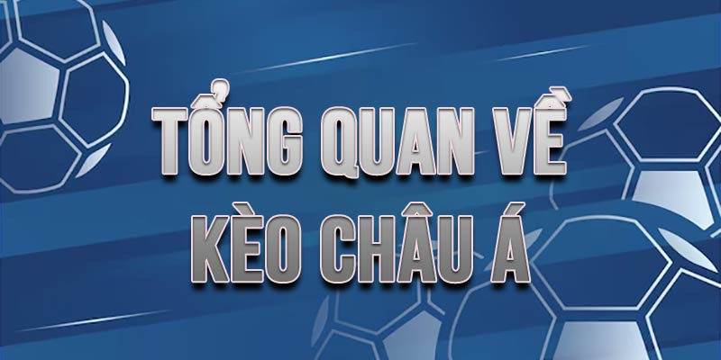Định nghĩa chuẩn kèo châu Á