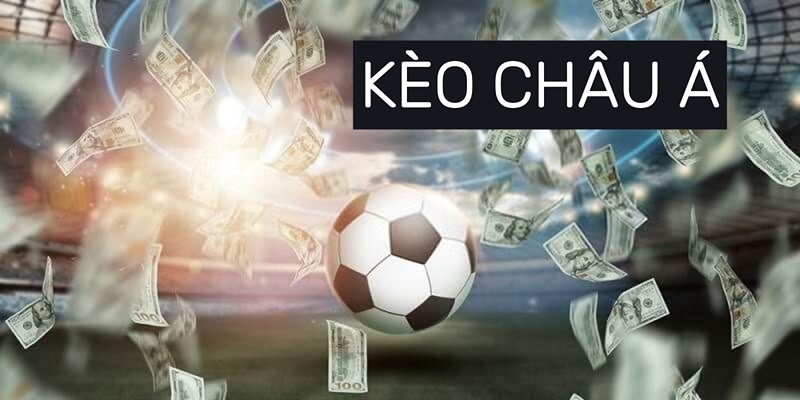 Kèo Châu Á - Bí Kíp Xuống Tiền Thông Minh Từ Fb88