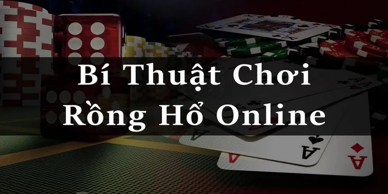 Một vài lưu ý quan trọng khi cược bài Rồng Hổ