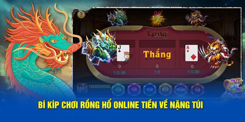 Sơ lược về cách chơi Rồng Hổ cơ bản
