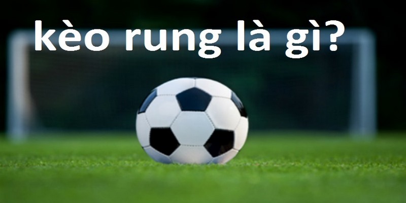 Tìm Hiểu Kèo Rung Và Bí Kíp Bắt Kèo Chuẩn Từng Giây Tại FB88
