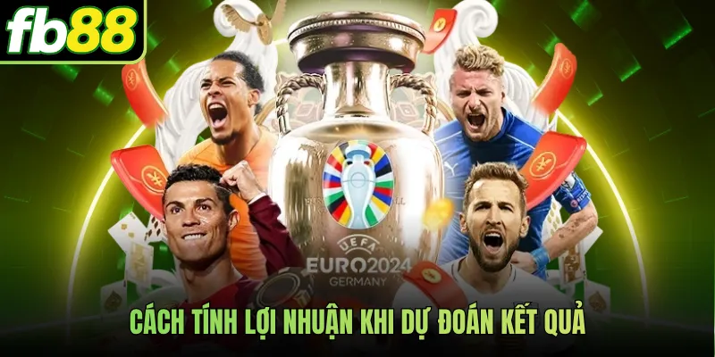 Cách tính lợi nhuận khi dự đoán kết quả