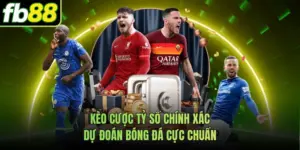 Kèo Cược Tỷ Số Chính Xác - Dự Đoán Bóng Đá Cực Chuẩn