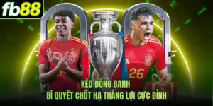 Kèo Đồng Banh - Bí Quyết Chốt Hạ Thắng Lợi Cực Đỉnh