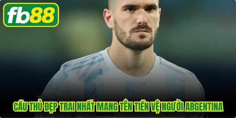 Cầu thủ đẹp trai nhất thế giới mang tên tiền vệ chiến binh người Argentina