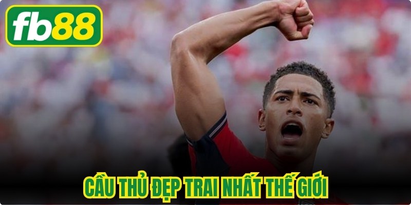Cầu Thủ Đẹp Trai Nhất Thế Giới
