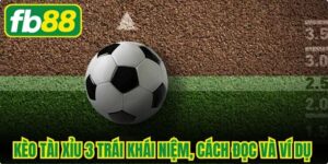 Kèo Tài Xỉu 3 Trái