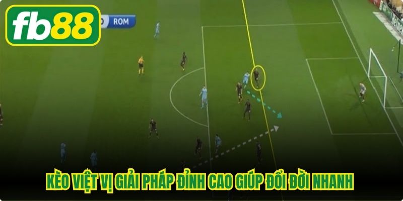 Kèo việt vị giải pháp đỉnh cao giúp đổi đời nhanh khi nắm rõ cách đọc