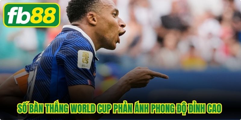 Số bàn thắng World Cup phản ánh phong độ đỉnh cao của chân sút vĩ đại