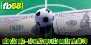 Kèo Đặc Biệt