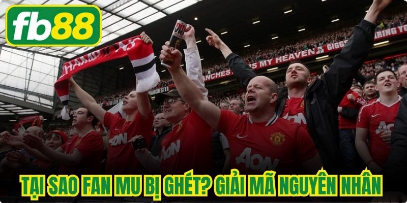 Tại Sao Fan Mu Bị Ghét